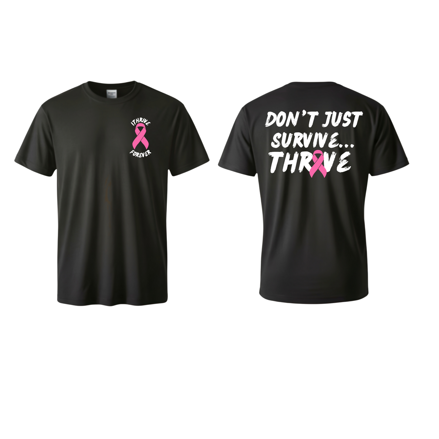 Don't Just Survive Black Tee/  Pink Ribbon (Breast)